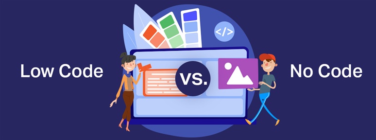 Low-Code Development vs. No-Code Development: Which to Choose