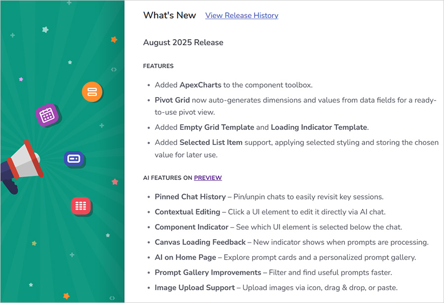 What’s New: App Builder with Smarter AI Features, ApexCharts, Pivot Grid Enhancements, & More What’s New: App Builder with Smarter AI Features, ApexCharts, Pivot Grid Enhancements, & More